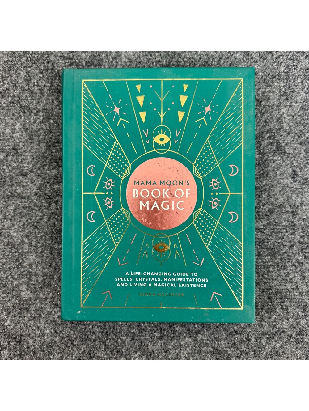 Mama Moon’s Book of Magic by Semra Haksever Hardcover